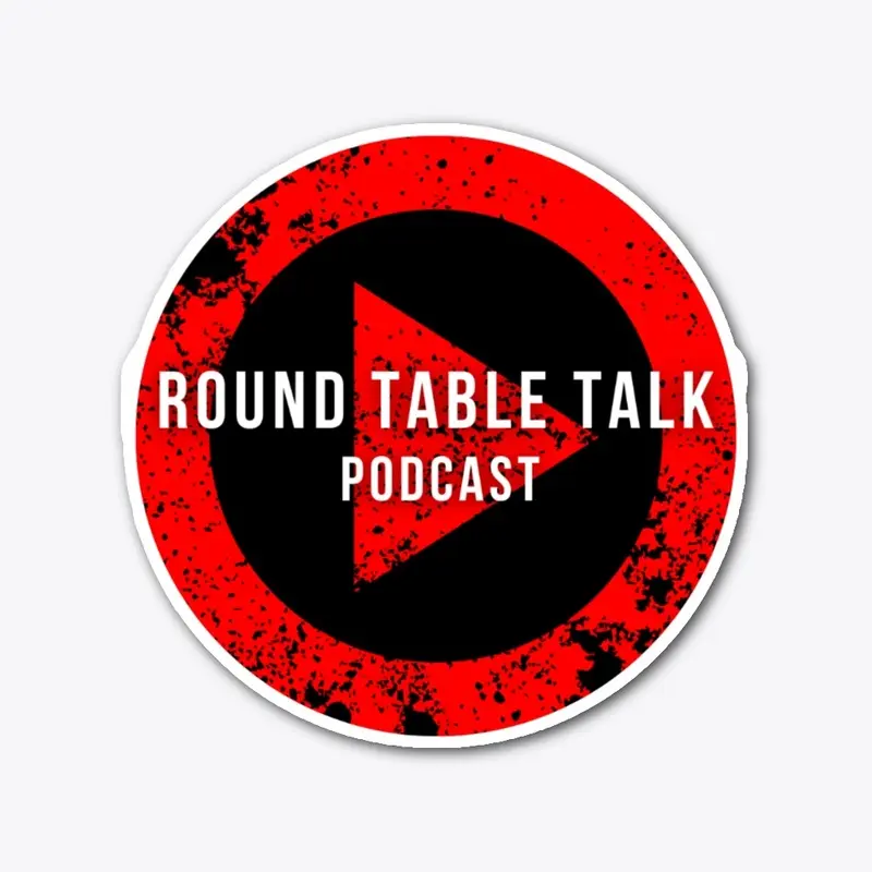 RoundTableTalkPod Merch